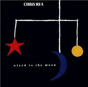 Chris Rea – Wired to the Moon