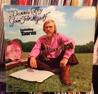 DENNIS COFFEY — GOIN' FOR MYSELF