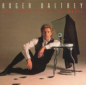 ROGER DALTREY — CAN'T WAIT TO SEE THE MOVIE