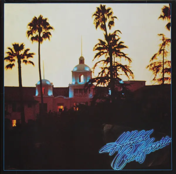Eagles — HOTEL CALIFORNIA