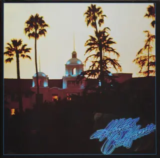 Eagles — HOTEL CALIFORNIA