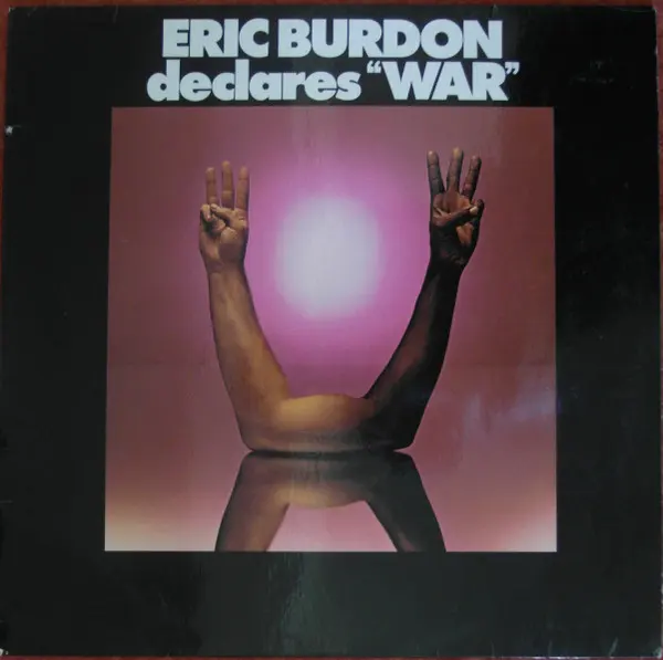Eric Burdon & War — Eric Burdon Declares “War”