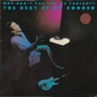 Ry Cooder – Why Don't You Try Me Tonight? The Best Of Ry Cooder
